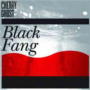 Cherry Ghost - Black Fang