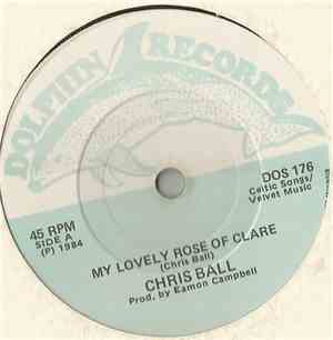 Chris Ball  - My Lovely Rose Of Clare