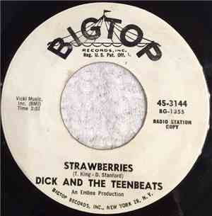 Dick And The Teenbeats - Strawberries / Mr. Irving