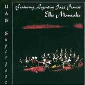 Ellis Marsalis And The UAB SuperJazz Big Band - UAB SuperJazz, Featuring El ...