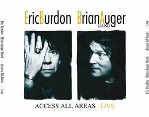 Eric Burdon Brian Auger Band - Access All Areas Live