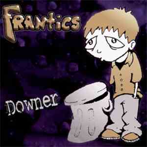 Frantics - Downer