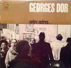 Georges Dor - Entre Autres...