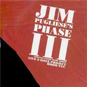 Jim Pugliese's Phase III - Jim Pugliese's Phase III