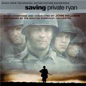 John Williams  - Saving Private Ryan (Music From The Original Motion Picture Soundtrack)
