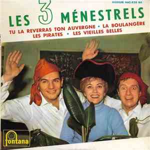 Les Trois Ménestrels - Tu la Reverras Ton Auvergne