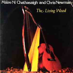 Máire Ní Chathasaigh And Chris Newman - The Living Wood