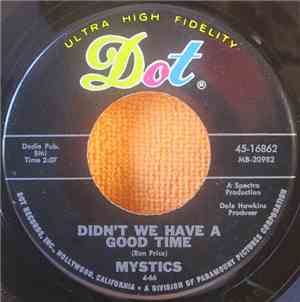Mystics  - Didn't Have A Good Time