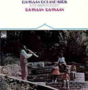 Rahsaan Roland Kirk & The Vibration Society - Rahsaan Rahsaan