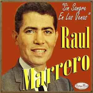 Raul Marrero - Raul Marrero