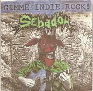 Sebadoh - Gimme Indie Rock!