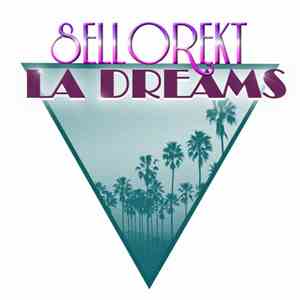 Sellorekt/LA Dreams - Waves On The Pacific Coast