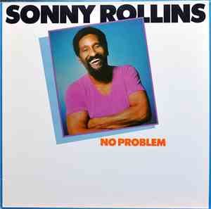 Sonny Rollins - No Problem