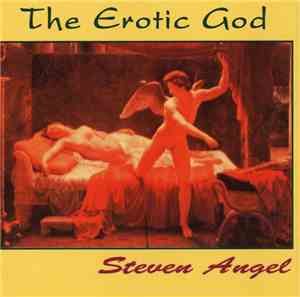 Steven Angel - The Erotic God