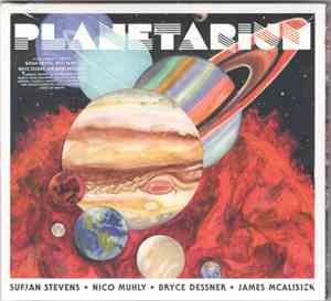 Sufjan Stevens • Nico Muhly • Bryce Dessner • James McAlister - Planetarium