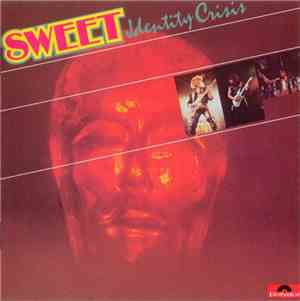 Sweet - Identity Crisis