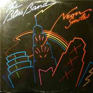 The Bliss Band - Neon Smiles