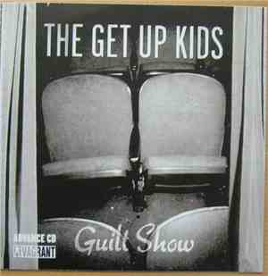 The Get Up Kids - Guilt Show