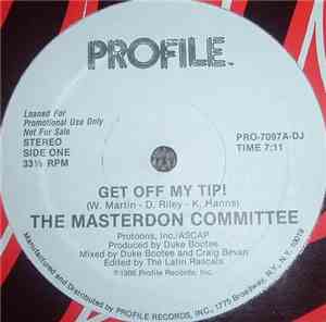 The Masterdon Committee - Get Off My Tip!