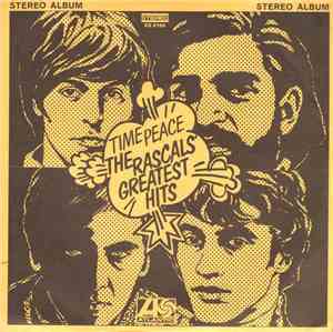 The Rascals - Time Peace [The Rascals Greatest Hits]