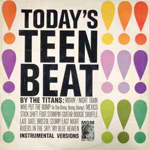 The Titans  - Today's Teen Beat