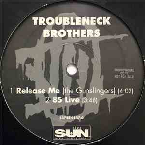 The Troubleneck Brothers - Release Me EP