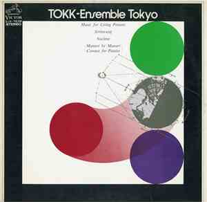 TOKK-Ensemble Tokyo - Music For Living Process / Strömung / Nucleus / Munar ...