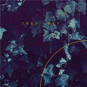 Trey Frey - Très Frais