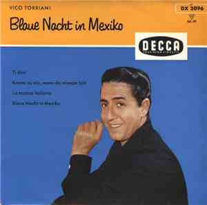 Vico Torriani - Blaue Nacht In Mexiko