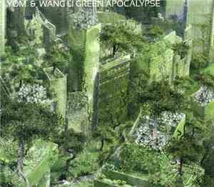 Yom & Wang Li  - Green Apocalypse