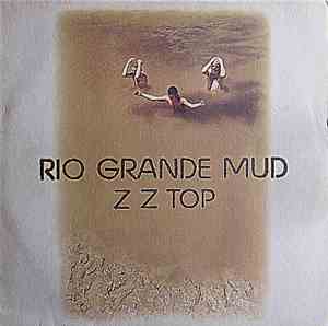 ZZ Top - Rio Grande Mud