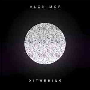 Alon Mor - Dithering