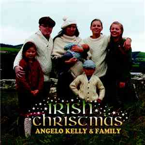 Angelo Kelly & Family - Irish Christmas