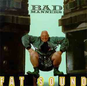 Bad Manners - Fat Sound