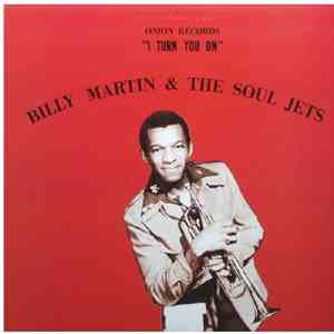 Billy Martin & The Soul Jets - I Turn You On