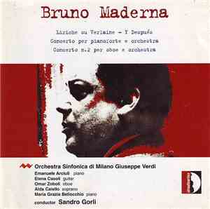 Bruno Maderna - Orchestra Sinfonica Di Milano Giuseppe Verdi, Sandro Gorli  ...