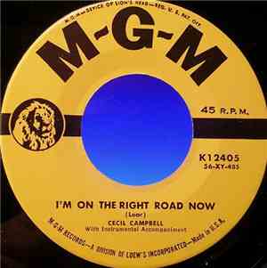 Cecil Campbell  - I'm On The Right Road Now