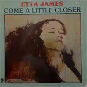 Etta James - Come A Little Closer
