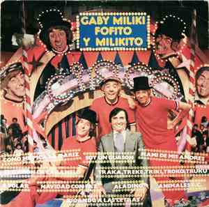 Gaby , Miliki, Fofito Y Milikito - Gaby Miliki Fofito y Milikito