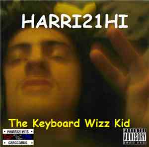 Harri21hi - The Keyboard Wizz Kid