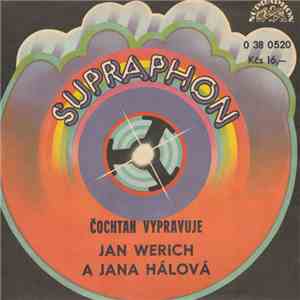 Jan Werich a Jana Hálová - Čochtan Vypravuje