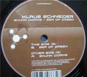 Klaus Schneider - Skunk Works / Sea Of Green