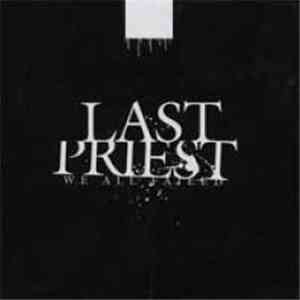 Last Priest - We All Failed