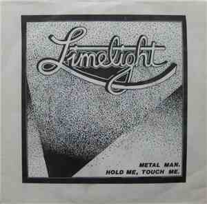 Limelight  - Metal Man / Hold Me, Touch Me