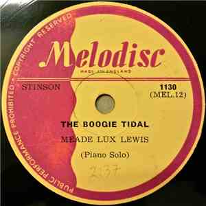 Meade Lux Lewis - The Boogie Tidal / Yancey's Pride
