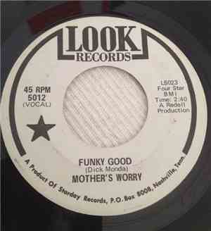 Mother's Worry - Funky Good / Can't Seem To Come Down