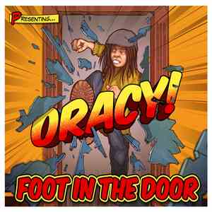 Oracy  - Foot In The Door
