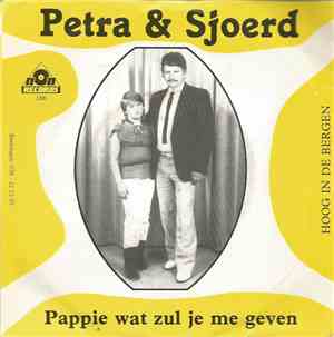 Petra & Sjoerd - Pappie Wat Zul Je Me Geven