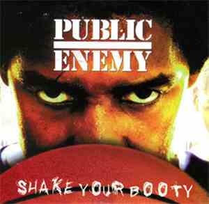 Public Enemy - Shake Your Booty