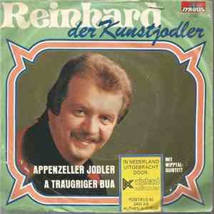 Reinhard Der Kunstjodler Mit  Wipptal Quintett - Appenzeller Jodler